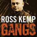 Cover Art for 9780141901756, Gangs by Ross Kemp