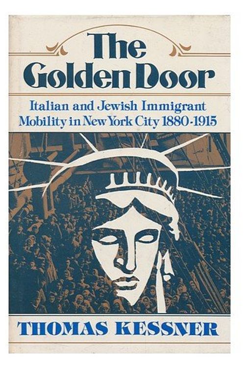Cover Art for 9780195021165, The Golden Door by Thomas Kessner
