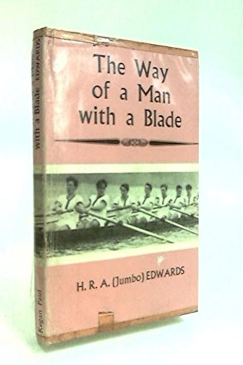 Cover Art for 9780710013170, Way of a Man with a Blade by Hugh Robert Arthur Edwards