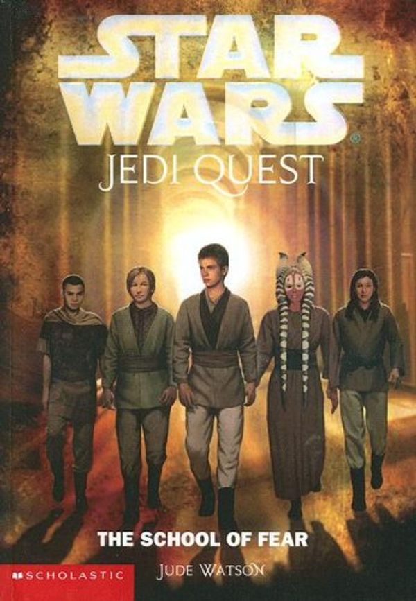 Cover Art for 9780606309714, School Of Fear (Star Wars: Jedi Quest) by Jude Watson