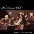 Cover Art for 9781480171947, The Suicide Club by Robert Louis Stevenson