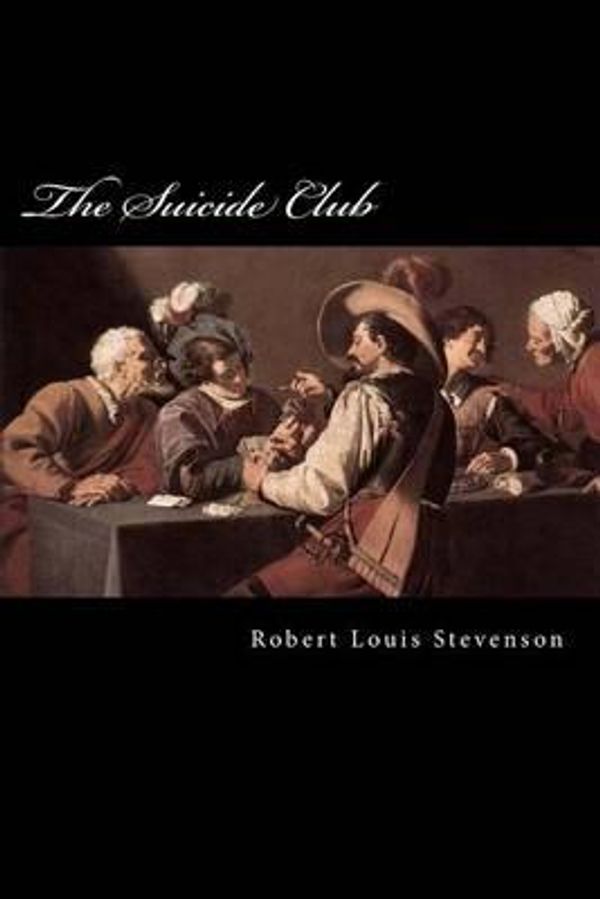 Cover Art for 9781480171947, The Suicide Club by Robert Louis Stevenson
