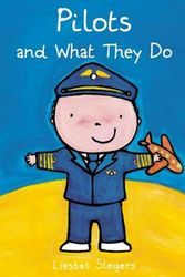 Cover Art for 9781605373003, Pilots and What They Do by Liesbet Slegers