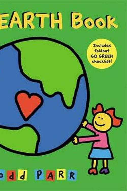 Cover Art for 9780316042659, The Earth Book by Todd Parr
