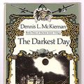Cover Art for 9780385189200, The darkest day (Book three of The iron tower trilogy) by Dennis L McKiernan