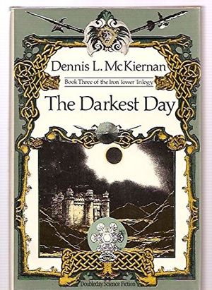 Cover Art for 9780385189200, The darkest day (Book three of The iron tower trilogy) by Dennis L McKiernan