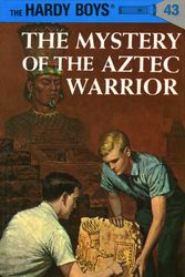 Cover Art for 9780448089430, Hardy Boys 43: The Mystery of the Aztec Warrior by Franklin W. Dixon