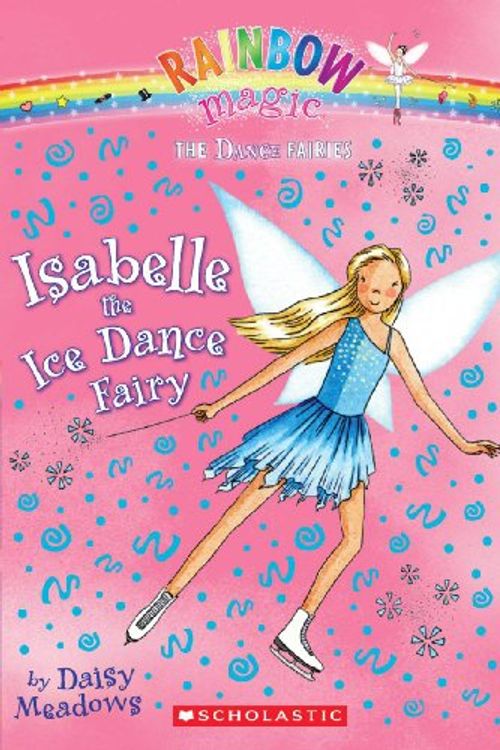 Cover Art for 9780606054584, Isabelle the Ice Dance Fairy by Daisy Meadows