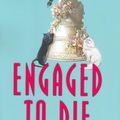 Cover Art for 9780060004699, Engaged to Die by Carolyn G. Hart