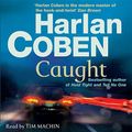 Cover Art for 9781409114772, Caught by Harlan Coben