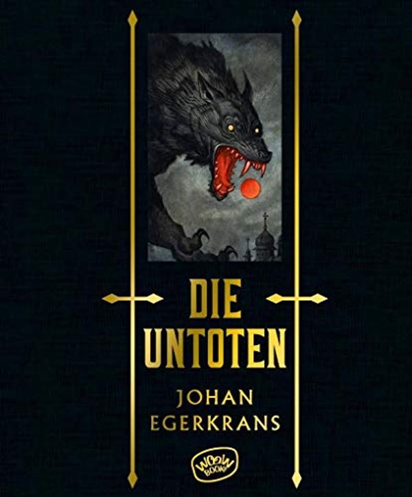 Cover Art for 9783961770588, Die Untoten by Johan Egerkrans