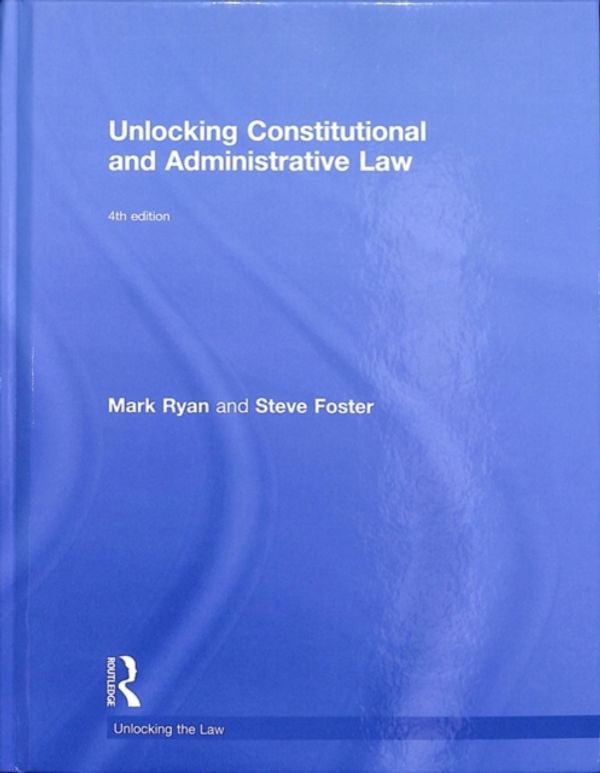 Cover Art for 9781138322691, Unlocking Constitutional and Administrative LawUnlocking the Law by Unknown