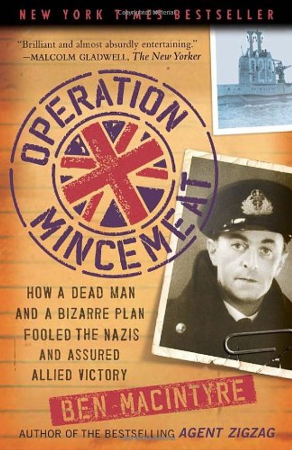 Cover Art for 9781408809211, Operation Mincemeat by Ben Macintyre