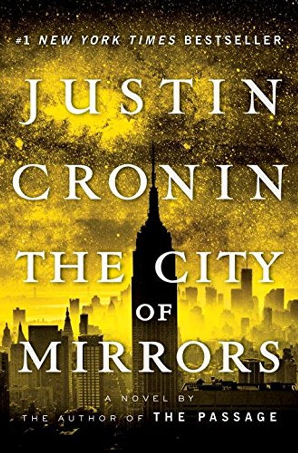 Cover Art for 9780385669559, The City of Mirrors: A Novel (Book Three of The Passage Trilogy) by Justin Cronin