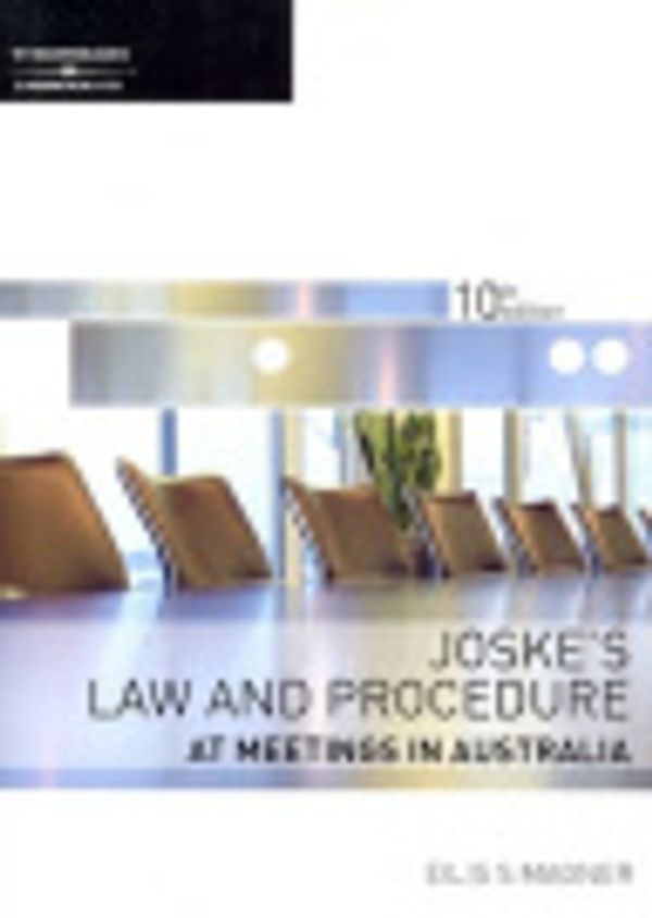 Cover Art for 9780455223414, Joske's Law and Procedure at Meetings in Australia by Eilis S. Magner, Sir Percy Ernest Joske
