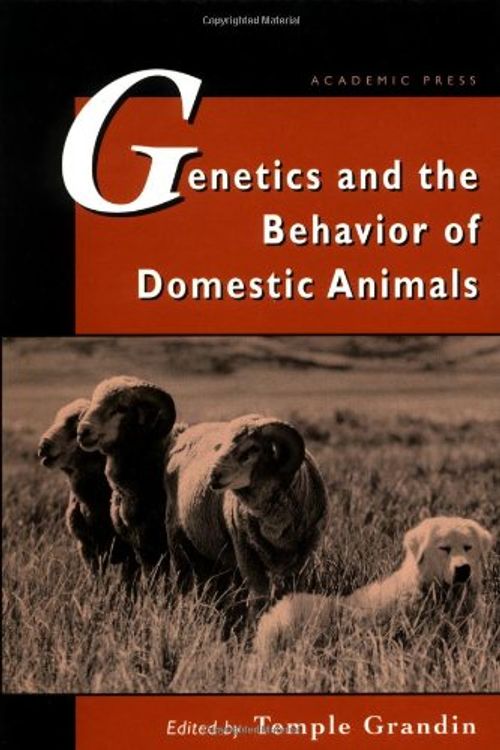 Cover Art for 9780122951305, Genetics and the Behavior of Domestic Animals by Temple Grandin