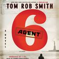 Cover Art for 9781611139907, Agent 6 by Tom Rob Smith
