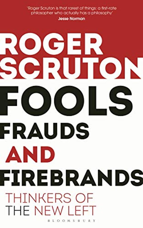 Cover Art for B0161JXD7K, Fools, Frauds and Firebrands by Roger Scruton