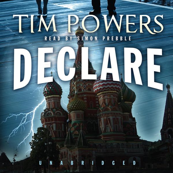 Cover Art for 9781483076386, Declare by Tim Powers