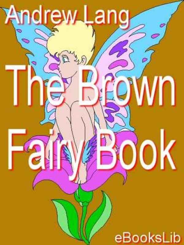 Cover Art for 9781412165655, The Brown Fairy Book by Andrew Lang