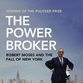 Cover Art for 0783324915921, The Power Broker: Robert Moses and the Fall of New York by Robert A. Caro