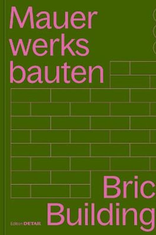 Cover Art for 9783955535995, Mauerwerksbauten S, M, L /Brickwork Buildings S, M, L: 30 x Architecture and Construction (DETAIL Special) by Sandra Hofmeister