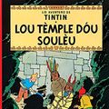Cover Art for 9782203009233, Lis aventuro de Tintin : Lou tèmple dou soulèu : Edition en provençal by Hergé