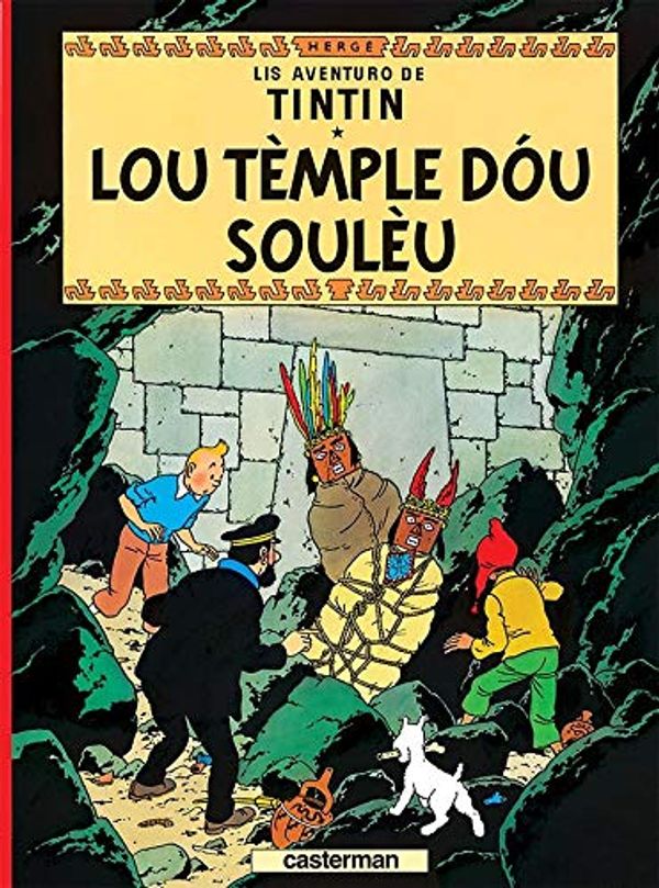 Cover Art for 9782203009233, Lis aventuro de Tintin : Lou tèmple dou soulèu : Edition en provençal by Hergé