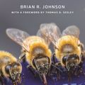 Cover Art for 9780691246093, Honey Bee Biology by Brian R. Johnson