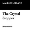 Cover Art for 9781434474957, The Crystal Stopper by Maurice Leblanc