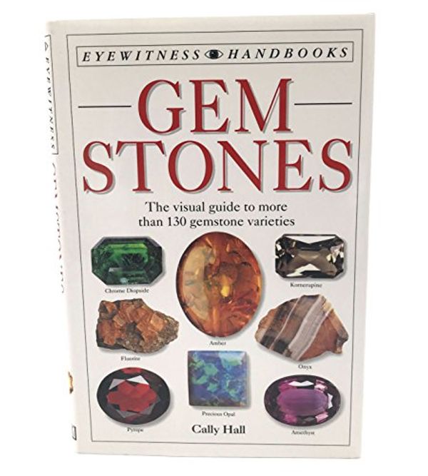 Cover Art for 9780751310269, Gemstones (Eyewitness Handbooks) by Cally Hall