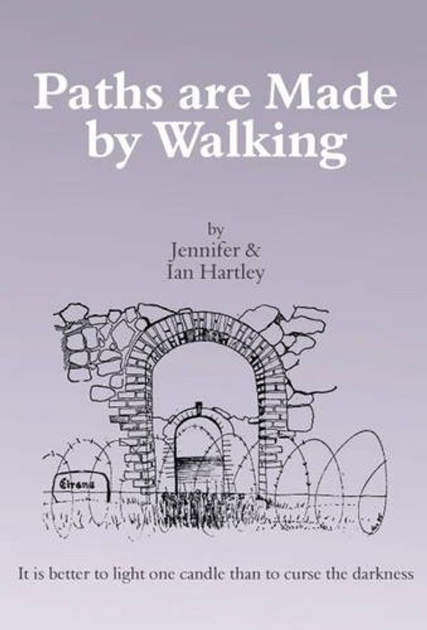 Cover Art for 9781780355528, Paths are Made by Walking by Jennifer Hartley