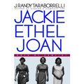 Cover Art for 9780613998703, Jackie, Ethel, Joan by J Randy Taraborrelli