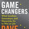 Cover Art for 9780062652461, Game Changers by Dave Asprey