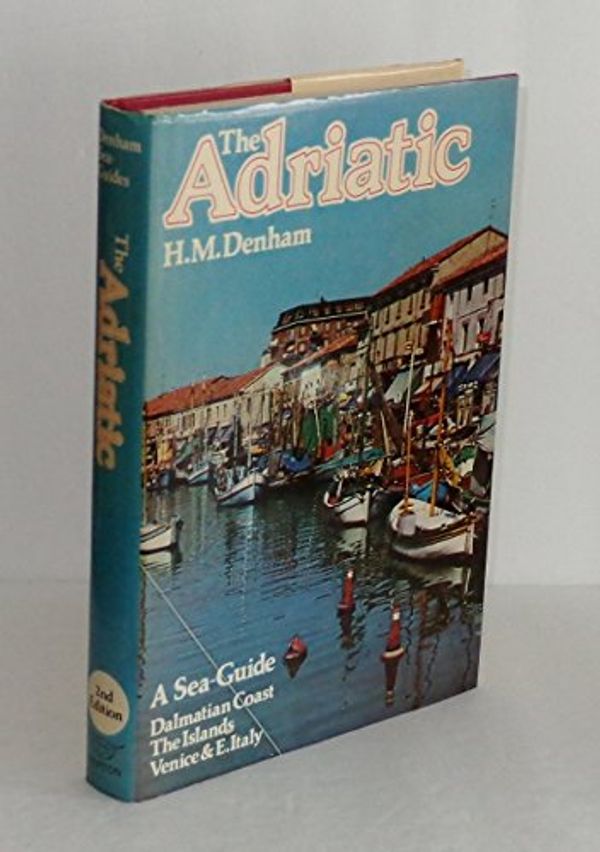 Cover Art for 9780393032048, The Adriatic by H M Denham