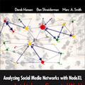 Cover Art for 9780123822307, Analyzing social media networks with NodeXL : insights from a connected world by Derek Hansen, Ben Shneiderman, Marc A. Smith