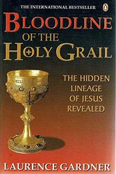 Cover Art for 9780141006154, Bloodline of the Holy Grail: the Hidden Lineage of Jesus Revealed by Gardner Laurence