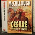 Cover Art for 9788817204347, Cesare. Il genio e la passione by Colleen McCullough