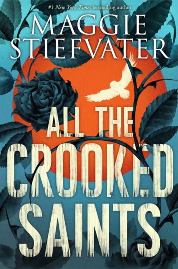 Cover Art for 9781407164793, All the Crooked Saints by Maggie Stiefvater