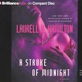 Cover Art for 9781596008120, A Stroke of Midnight by Laurell K. Hamilton