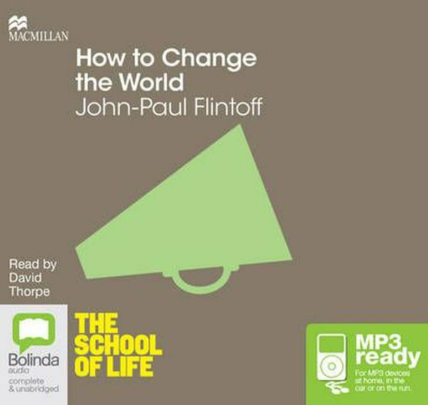 Cover Art for 9781509803798, How to Change the World by John-Paul Flintoff