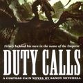 Cover Art for 9781844164653, Duty Calls by Sandy Mitchell