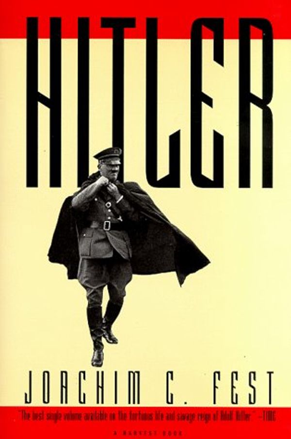 Cover Art for 9780156409469, Hitler by Joachim C. Fest