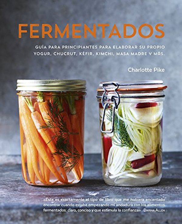 Cover Art for 9788428216876, Fermentados by Pike, Charlotte