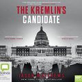 Cover Art for 9781489432148, The Kremlin's Candidate MP3 Audiobook by Jason Matthews