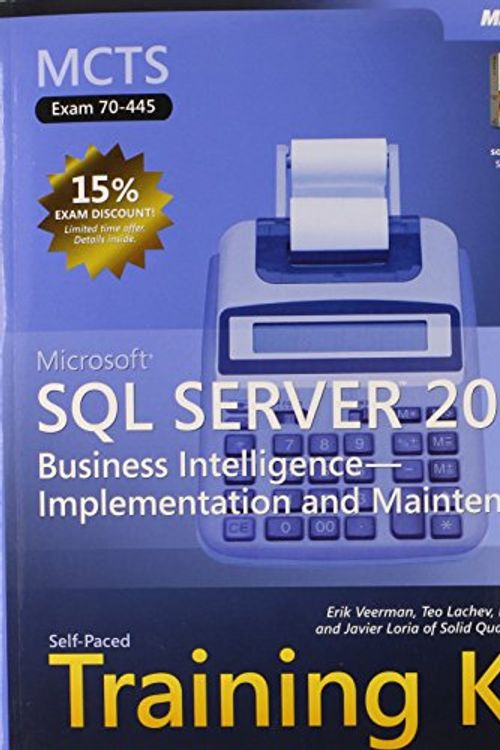 Cover Art for 9780735623415, MCTS Self-Paced Training Kit (Exam 70-445): Microsoft SQL Server 2005 Business Intelligence--Implementation and Maintenance [With CDROM] by Microsoft