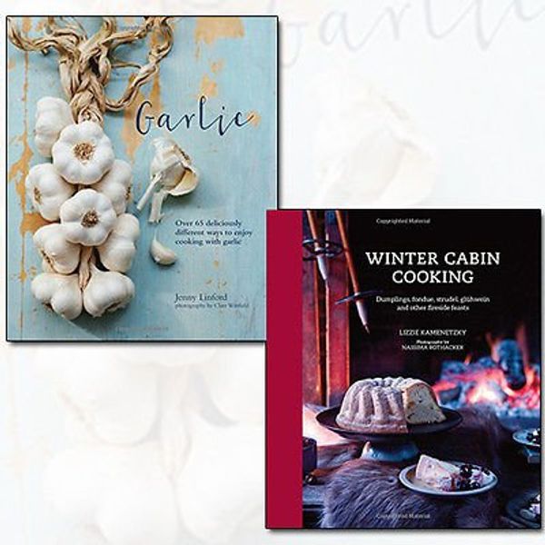Cover Art for 9789766714703, Winter Cabin Cooking and Garlic 2 Books Bundle Collection - Dumplings, fondue, gluhwein and other fireside feasts,More than 65 deliciously different ways to enjoy cooking with garlic by Jenny Linford, Lizzie Kamenetzky