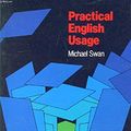 Cover Art for 9780194311854, Practical English Usage by Michael Swan