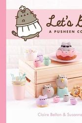 Cover Art for 9781982135423, Let's Bake: A Pusheen Cookbook (Pusheen Book) by Claire Belton, Susanne Ng