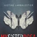 Cover Art for 9781616956745, My Sister Rosa by Justine Larbalestier